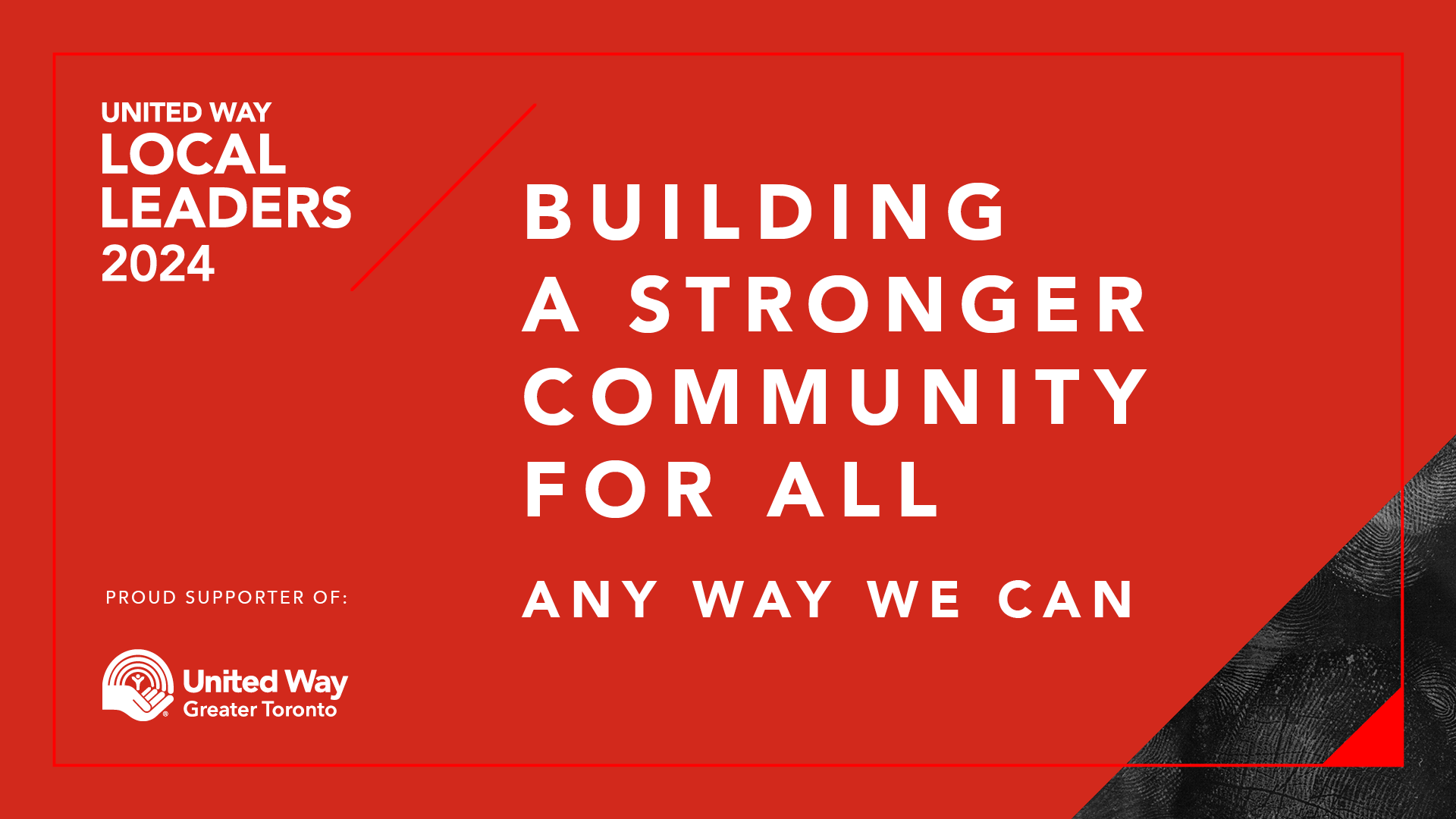 Text: United Way Local Leader, building a stronger community for all, any way we can.