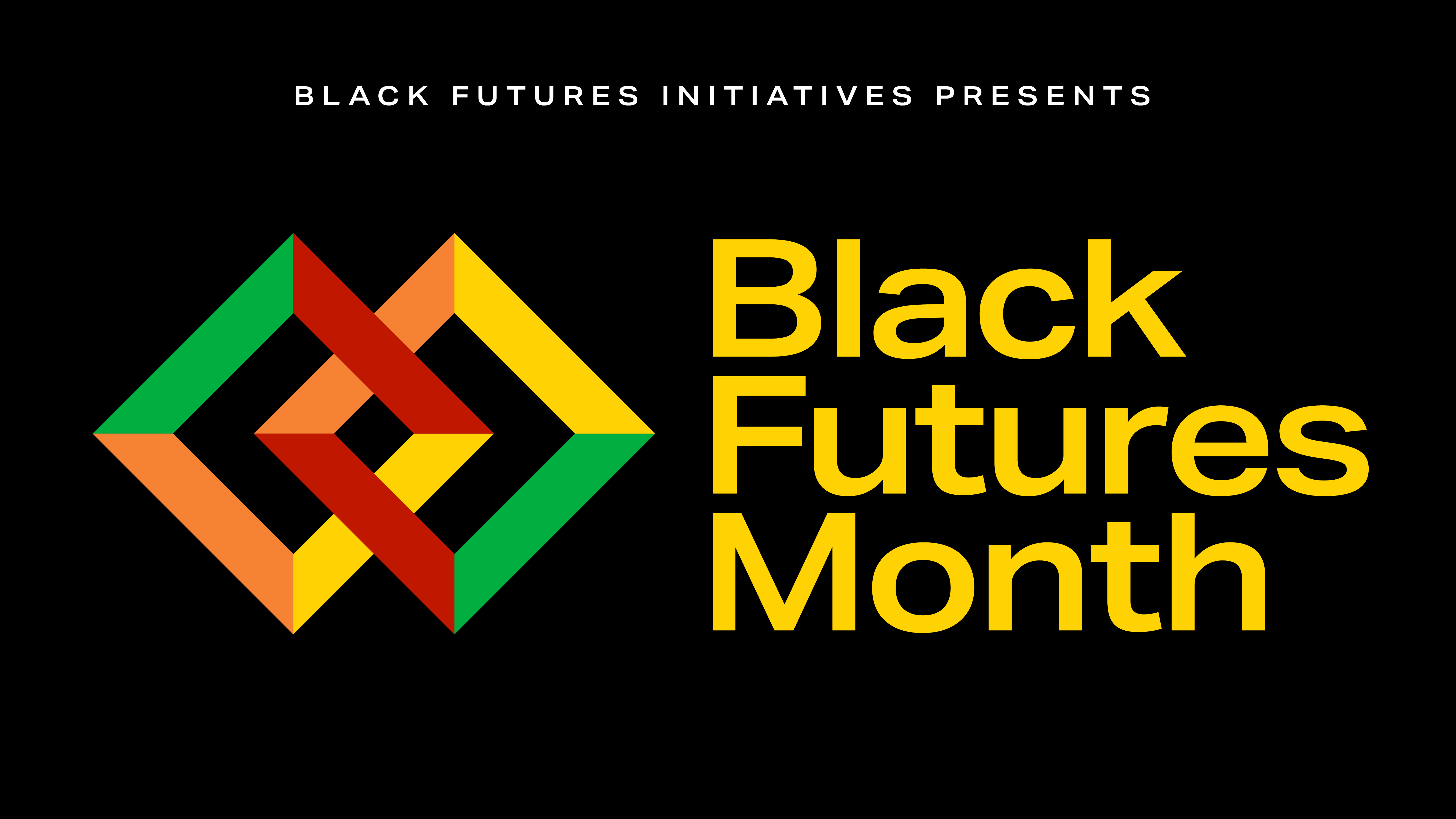 Black Futures Initiatives presents Black Futures Month