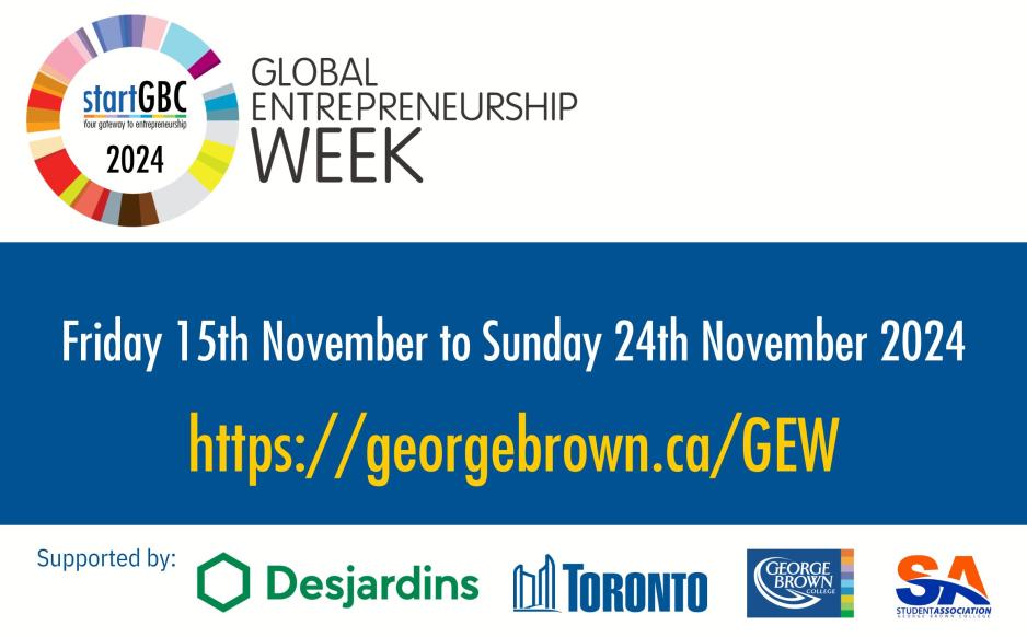 startGBC 2024, Global Entrepreneurship Week, November 15 - 24, georgebrown.ca/GEW